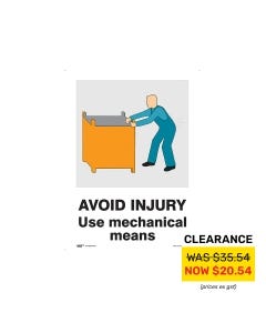 Avoid Injury Use Mechanical Means 450mm x 600mm - Polypropylene