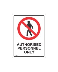 Authorised Personnel Only 450mm x 600mm - Metal