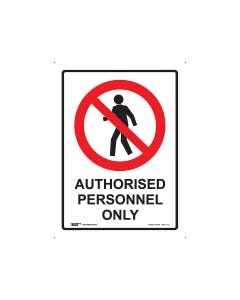 Authorised Personnel Only Sign - 225mm x 300mm Polypropylene