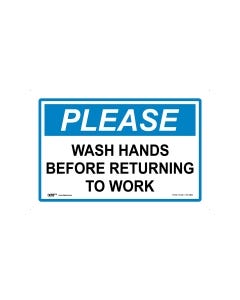 Please Wash Hands Before Returning To Work 450mm x 300mm-Polypropylene