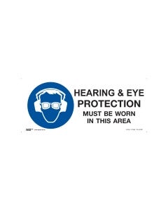 Hearing and Eye Protection Must Be Worn In This Area 330mm x 140mm-Polypropylene