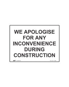 We Apologise For Any Inconvenience During Construction 600mm × 450mm - Coreflute