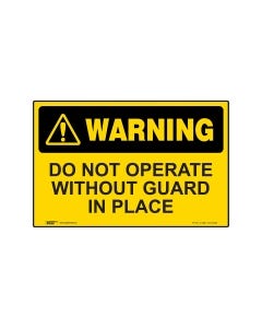 Do Not Operate Without Guards In Place 450mm × 300mm - Metal