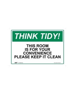 Think Tidy This Room Is For Your Convenience Please Keep It Clean 450mm x 300mm-Polypropylene